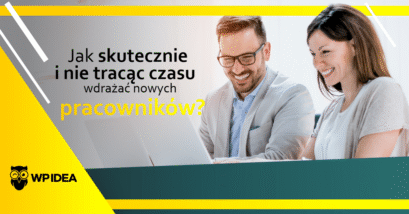 Ilustracja do: Jak skutecznie i nie tracąc czasu wdrażać nowych pracowników?