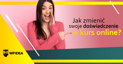 Ilustracja do: Jak zmienić swoje doświadczenie w kurs online, czyli jak zacząć by i nie utknąć gdzieś po drodze?