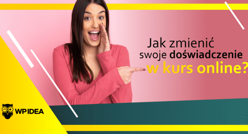 Ilustracja do: Jak zmienić swoje doświadczenie w kurs online, czyli jak zacząć by i nie utknąć gdzieś po drodze?