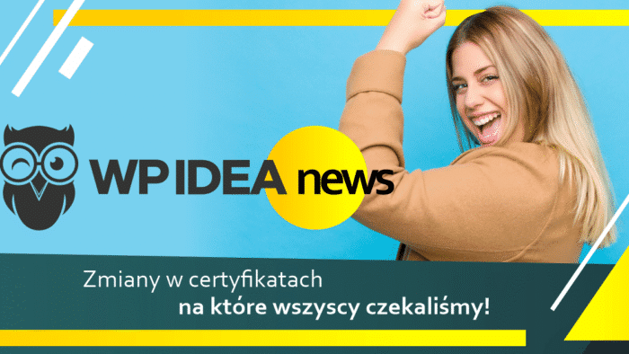 Ilustracja do: Zmiany w certyfikatach, na które wszyscy czekaliśmy!