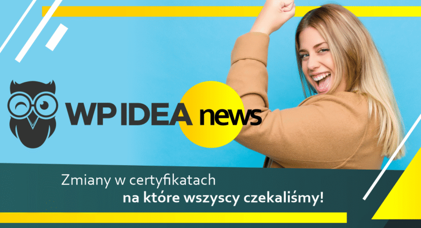Ilustracja do: Zmiany w certyfikatach, na które wszyscy czekaliśmy!