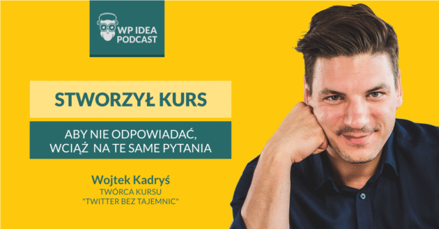 Ilustracja do: [Podcast] Stworzył kurs, by nie musieć odpowiadać wciąż na te same pytania​​ – rozmowa z Wojtkiem Kardysiem