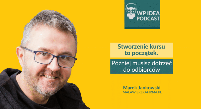 Ilustracja do: [Podcast] Stworzenie kursu to początek. Później musisz dotrzeć do odbiorców