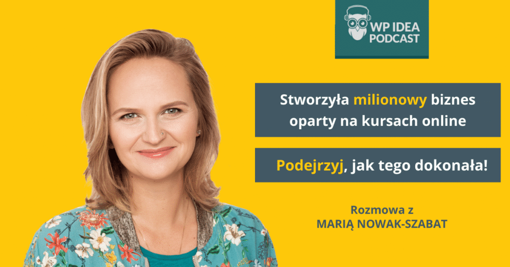 [Podcast] Stworzyła milionowy biznes oparty na kursach online, a teraz dzieli się swoim doświadczeniem. Podejrzyj, jak tego dokonała!