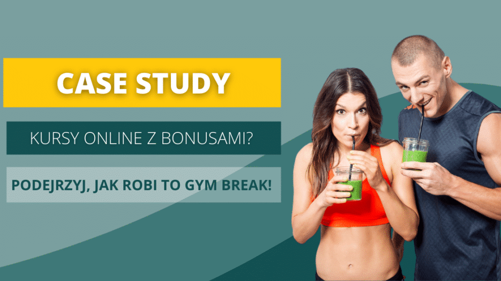 Ilustracja do: [CASE STUDY] Jak sprzedawać kursy wraz z zewnętrznymi bonusami? Podejrzyj, jak robi to Gym Break!
