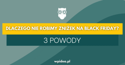 Ilustracja do: 3 powody, dla których nie robimy zniżek na Black Friday!