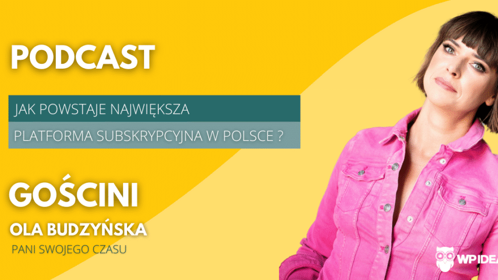 Ilustracja do: [Podcast] Jak powstaje największa platforma subskrypcyjna w Polsce – Klub Pań Swojego Czasu – rozmowa z Olą Budzyńską