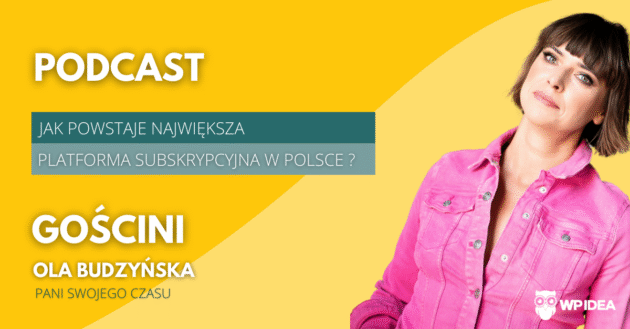 Ilustracja do: [Podcast] Jak powstaje największa platforma subskrypcyjna w Polsce – Klub Pań Swojego Czasu – rozmowa z Olą Budzyńską