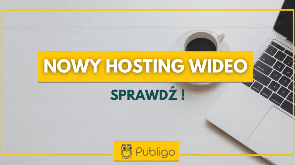 Ilustracja do: Nowy hosting wideo w Publigo