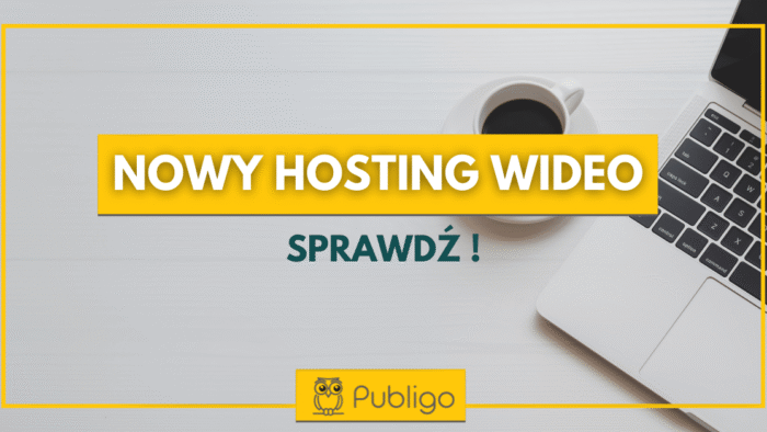 Ilustracja do: Nowy hosting wideo w Publigo