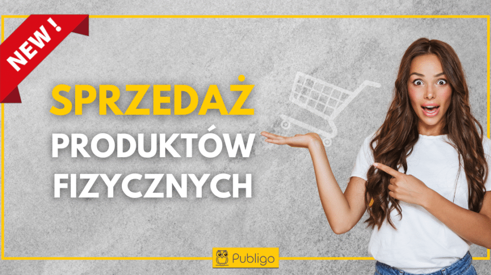 Ilustracja do: Sprzedawaj produkty fizyczne w Publigo