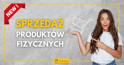 Ilustracja do: Sprzedawaj produkty fizyczne w Publigo