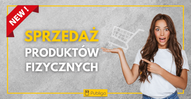 Ilustracja do: Sprzedawaj produkty fizyczne w Publigo