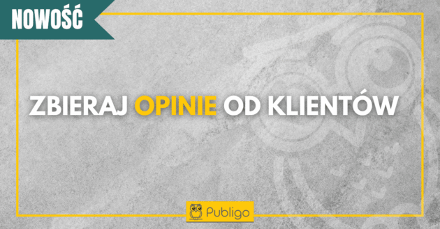 Ilustracja do: Zbieraj opinie od swoich klientów w Publigo
