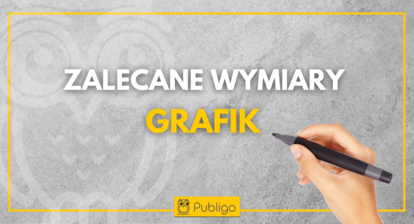 Ilustracja do: Zalecane wymiary grafik w Publigo