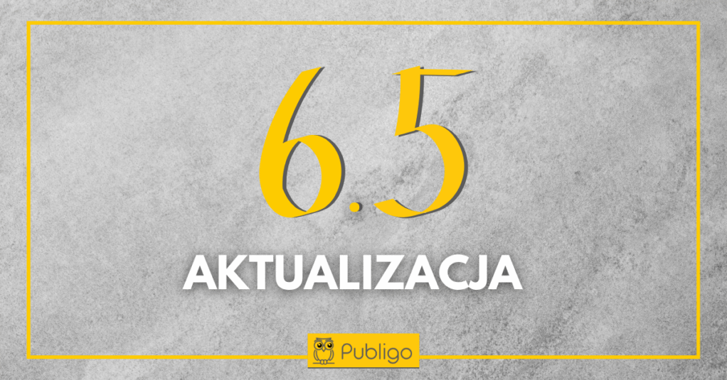 Aktualizacja 6.5 już dostępna!