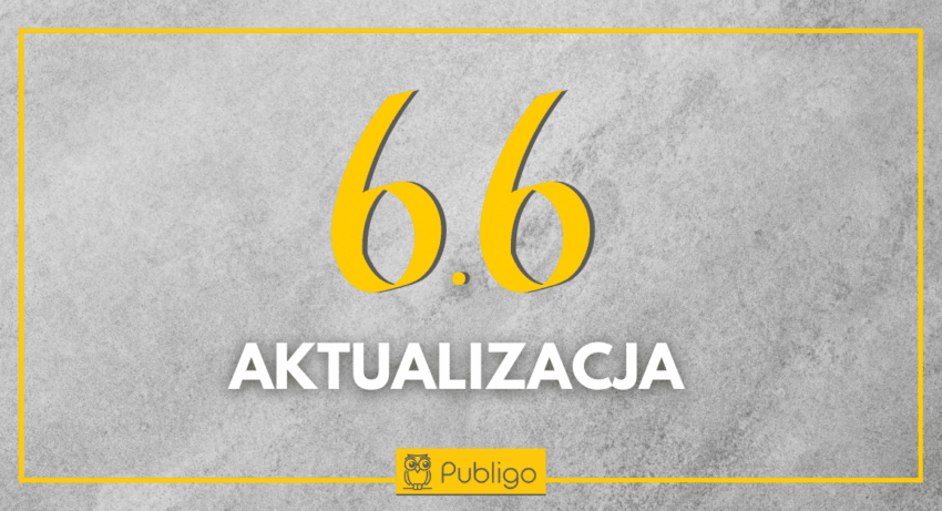 Ilustracja do: Nowe możliwości w Publigo 6.6!