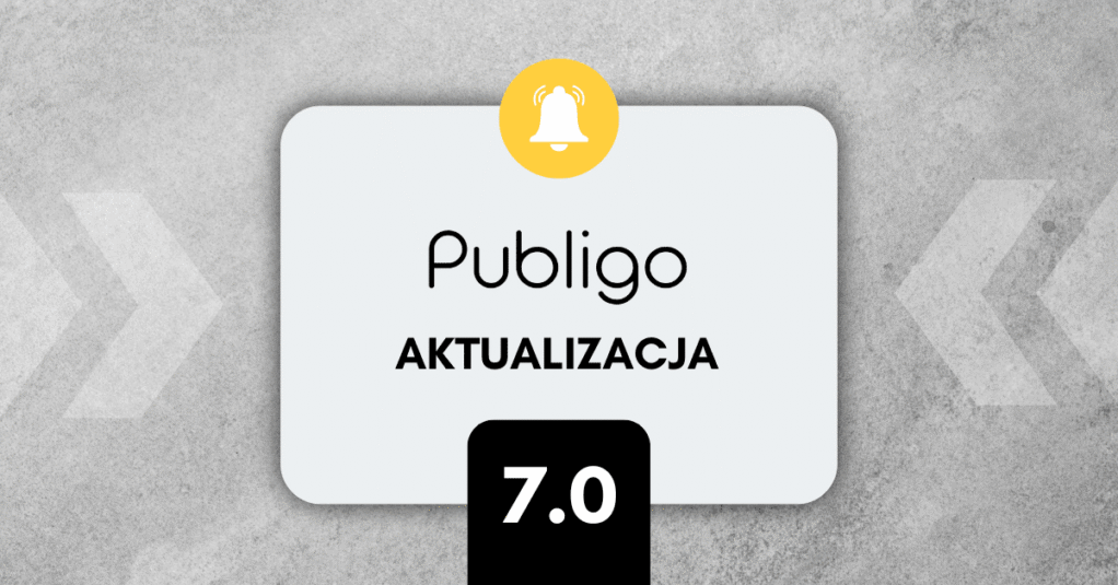 Aktualizacja 7.0 – szybki przegląd ZMIAN