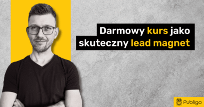 Ilustracja do: Magnes na klientów: Darmowy kurs jako skuteczny lead magnet