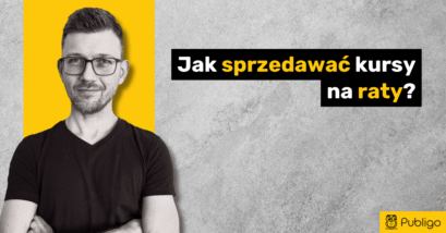 Ilustracja do: Jak sprzedawać kursy na raty? Poradnik