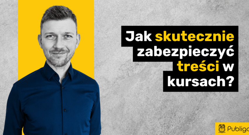 jak zabezpieczyć treści w kursach