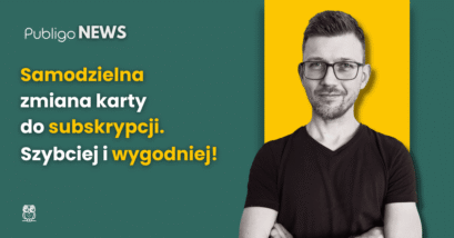 Ilustracja do: Publigo NEWS: Samodzielna zmiana karty do subskrypcji. Mniej zgłoszeń, więcej czasu dla Ciebie!