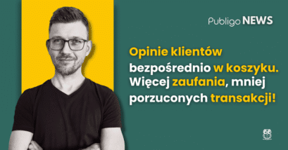 Ilustracja do: Publigo NEWS: Opinie w koszyku – więcej pewności, więcej zakupów!